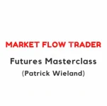 Market Flow Trader – Futures Masterclass