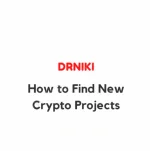 Drniki – How to Find New Crypto Projects